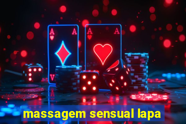 massagem sensual lapa